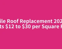 Tile Roof Replacement 2026 Costs $12 to $30 per Square Foot